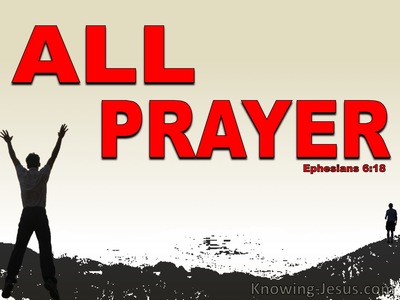 All Prayer - Study in Prayer (10)